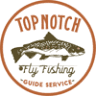 Top Notch Fly Fishing LLC
