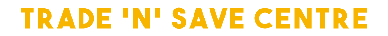 Trade N Save Centre