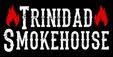 Trinidad Smokehouse