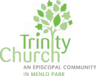 Trinity Church in Menlo Park (An Episcopal Community)