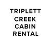 Triplett Creek Cabin Rental