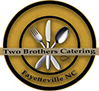 Two Brothers Catering