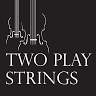 Two Play Strings