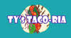 Ty's Taco-ria West End