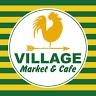 Village Market & Cafe