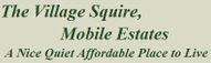Village Squire Mobile Estates & RV Park