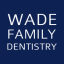 Wade Family Dentistry
