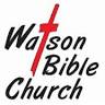 Watson Bible Church