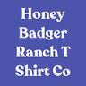 Honey Badger Ranch T Shirt Co.