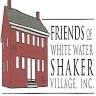 Friends of White Water Shaker Village Inc.