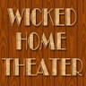 Wicked Home Theater