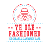 Ye Ole Fashioned Ice Cream & Sandwich Cafe