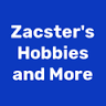 Zacster's Hobbies and More