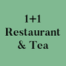 1+1 Restaurant & Tea