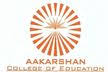 AAKARSHAN COLLEGE OF EDUCATION