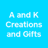 A and K Creations and Gifts
