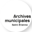 Archives municipales et métropolitaines de Saint-Étienne