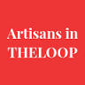 Artisans in THE LOOP