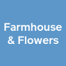 Farmhouse & Flowers
