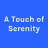 A Touch of Serenity