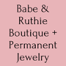 Babe & Ruthie Boutique + Permanent Jewelry
