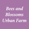 Bees and Blossoms Farm