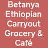 Betanya Ethiopian Carryout Grocery & Café