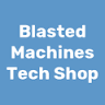 Blasted Machines Tech Shop