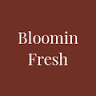 Bloomin Fresh