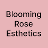 Blooming Rose Esthetics