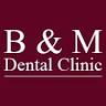B&M Dental Clinic