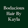 Bodacious Hair by Kayla