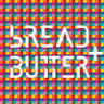 Bread + Butter