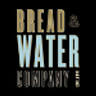 Bread & Water Company