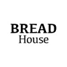 Bread House