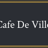 Cafe De Ville