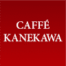 CAFFÉ KANEKAWA (カッフェ カネカワ)