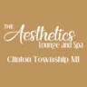 The Aesthetics Lounge and Spa Clinton Township