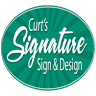 Curt's Signature Sign & Design