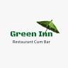GREEN INN RESTURANT CUM BAR