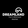 Dream Land Fun and Adventure