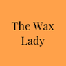 The Wax Lady