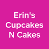 Erin's Cupcakes N Cakes