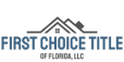 First Choice Title of Florida