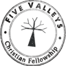 Five Valleys Christian Fellowship