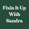 Fixin It Up with Sandra