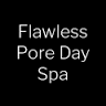 Flawless Pore Day Spa