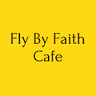 FLY BY FAITH CAFE