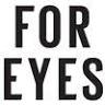 For Eyes