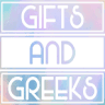 Gifts & Greeks